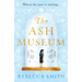 The Ash Museum: The Compelling Family Saga Spanning Ten Decades and Three Continents
