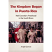 The Kingdom Began in Puerto Rico: Neil Connolly's Priesthood in the South Bronx