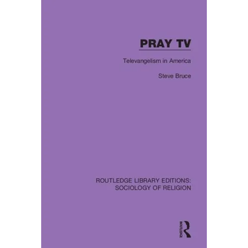 Pray TV: Televangelism in America