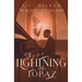 Of Lightning and Topaz