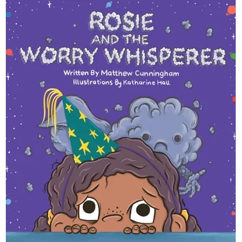 Rosie and the Worry Whisperer