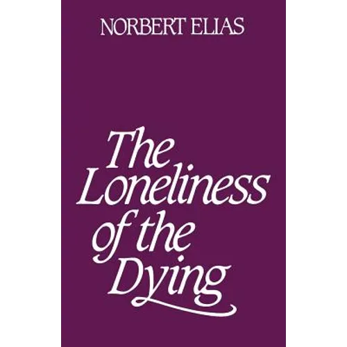 Loneliness of the Dying