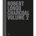 Robert Longo: Charcoal, Volume 2