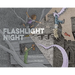Flashlight Night