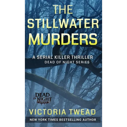 The Stillwater Murders: A gripping serial killer thriller from the New York Times bestselling author