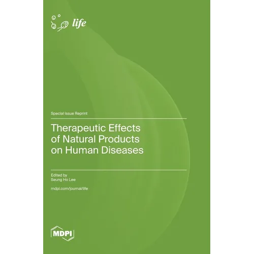 Therapeutic Effects of Natural Products on Human Diseases