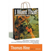 I Want That!: How We All Became Shoppers