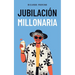 Jubilación Millonaria