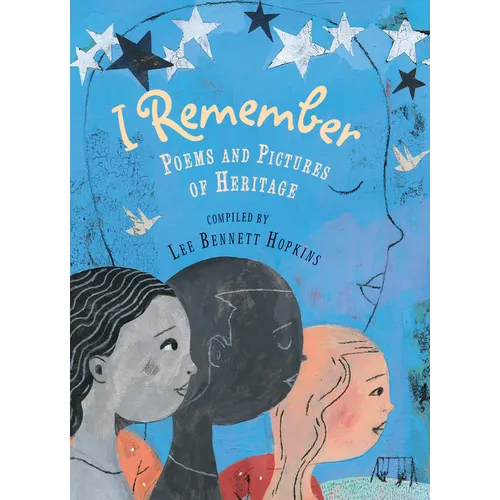I I Remember: Poems and Pictures of Heritage