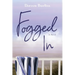 Fogged In