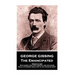 George Gissing - The Emancipated: "Money is time. With money I buy for cheerful use the hours which otherwise would not in any sense be mine"
