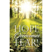 Hope Overcomes Fear!