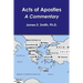 Acts of Apostles--a Commentary