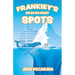 Frankiey's So So So Many Spots
