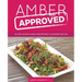 Amber Approved: Gluten, Sugar & Dairy Free Recipes to Nourish This Life