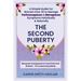 The Second Puberty: A Simple Guide for Women Over 35 to Manage Perimenopause and Menopause Symptoms Holistically and Naturally