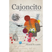 Cajoncito: Poems on Love, Loss, y Otras Locuras