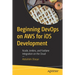 Beginning Devops on AWS for IOS Development: Xcode, Jenkins, and Fastlane Integration on the Cloud