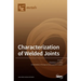 Characterization of Welded Joints