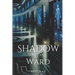 Shadow in the Ward
