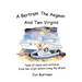 A Bertram, the Aegean and Two Virgins: Tales of chaos and confusion from two virgin sailors let loose in the Greek sea