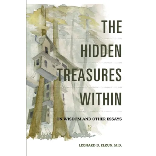 The Hidden Treasures Within: On Wisdom and Other Essays