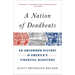 A Nation of Deadbeats: An Uncommon History of America's Financial Disasters