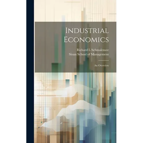 Industrial Economics: An Overview