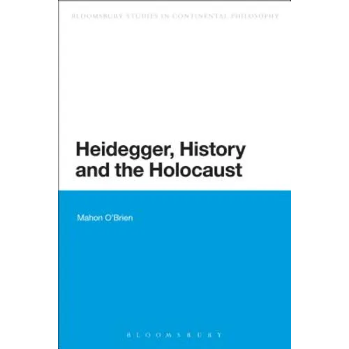 Heidegger, History and the Holocaust