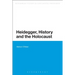 Heidegger, History and the Holocaust