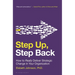 Step Up, Step Back: How to Really Deliver Strategic Change in Your Organization