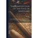 The Constitution Of The State Of Maryland: Formed And Adopted By The Convention Which Assembled At The City Of Annapolis, May 8, 1867 ... With Decisio