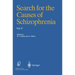 Search for the Causes of Schizophrenia: Volume V