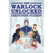 The Warlock Unlocked