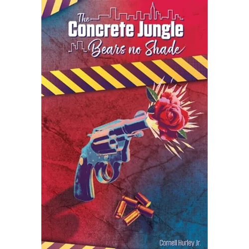 The Concrete Jungle Bears No Shade: Incarcerated Love and Pain
