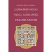 Narrative Visions and Visual Narratives in Indian Buddhism