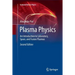 Plasma Physics: An Introduction to Laboratory, Space, and Fusion Plasmas