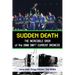 Sudden Death: The Incredible Saga of the 1986 Swift Current Broncos