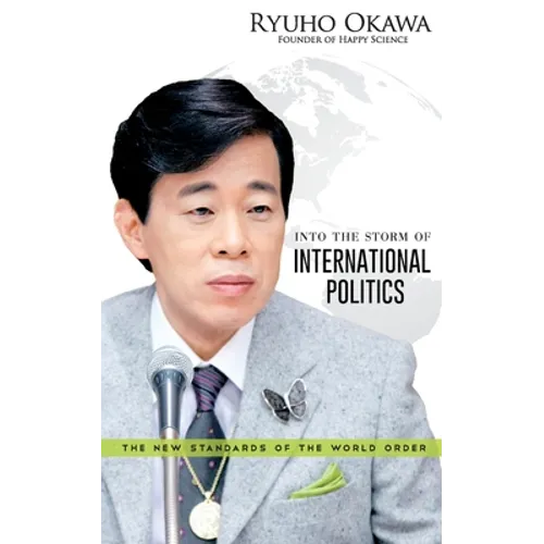 Into the Storm of International Politics