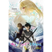 Our Last Crusade or the Rise of a New World, Vol. 4 (Manga)