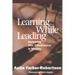 Learning While Leading: Increasing Your Effectiveness in Ministry
