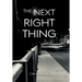 The Next Right Thing