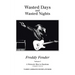 Wasted Days and Wasted Nights: A Meteoric Rise to Stardom