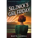 Selznick's Girl Friday: A Novel of 1939 Hollywood