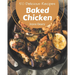 50 Delicious Baked Chicken Recipes: A Must-have Baked Chicken Cookbook for Everyone