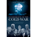 Economists in the Cold War: How a Handful of Economists Fought the Battle of Ideas
