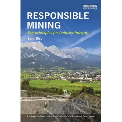Responsible Mining: Key Principles for Industry Integrity