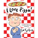 I Love Pizza!: (Amusing Children's Picture Book about the Delights of Eating Pizza)