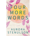Four More Words: A brother's best friend love story with all the feels.