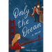 Only the Ocean